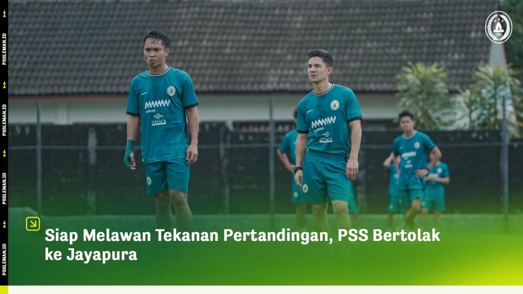 Siap Melawan Tekanan Pertandingan, PSS Bertolak ke Jayapura