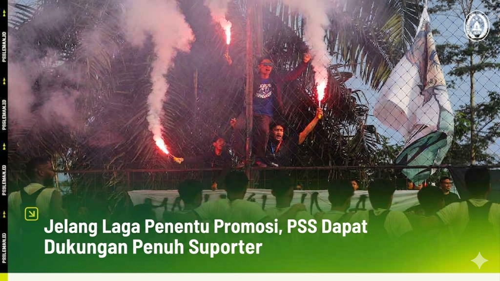 Jelang Laga Penentu Promosi, PSS Dapat Dukungan Penuh Suporter
